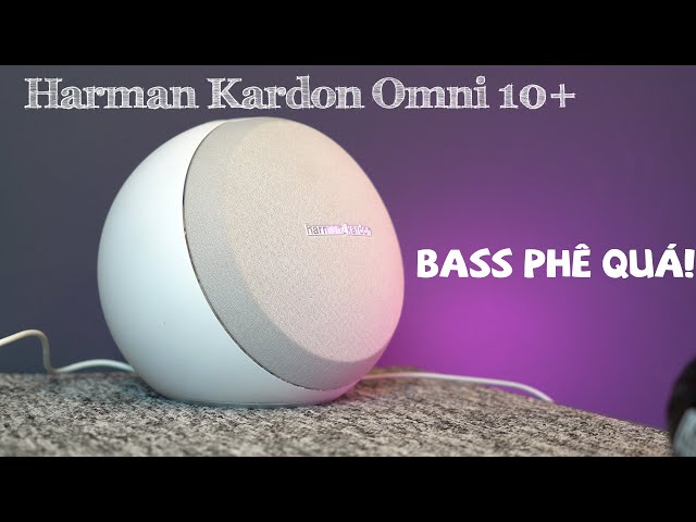 Harman Kardon Omni 10+ SoundTest | Bass phê !!!!