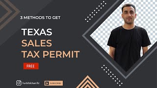 3 Methods to get Texas Sales Tax Permit Free for LLC 2025 Step by Step