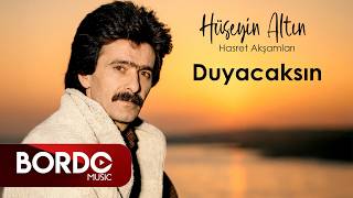 Hüseyin Altın - Duyacaksın I 