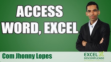 Access, Excel e Word - Importação de dados, tabela dinâmica, mala direta