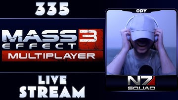 MASS EFFECT 3 MULTIPLAYER WITH THE N7 SQUAD | STREAM 335