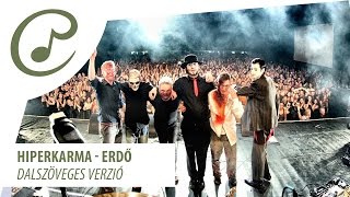 Video thumbnail of "Hiperkarma - Erdő (dalszöveg - lyrics video)"