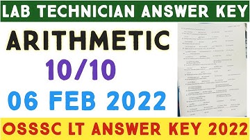 OSSSC LT ARITHMETIC ANSWER KEY 2022 | LT TODAY EXAM ANSWER KEY 2022 |LAB TECHNCIAN ANSWER KEY ODISHA