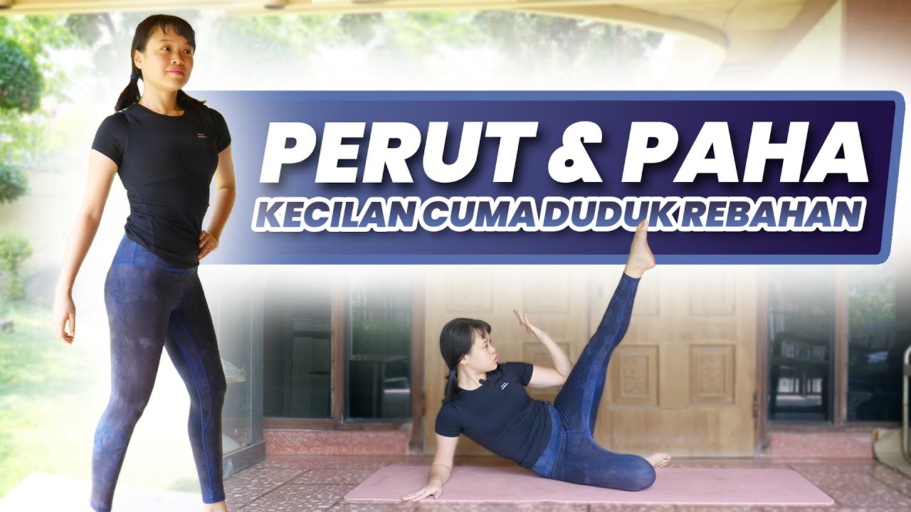 Mengecilkan Perut & Paha, CUMA DUDUK REBAHAN