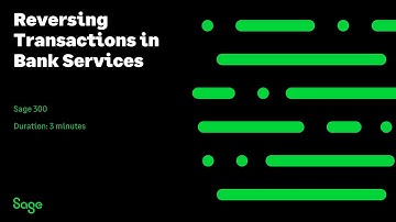 Sage 300 - Reversing Transactions in Bank Services