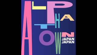 Alphatown - Japan Japan (Only For D.J.)