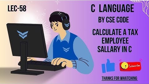C Program to Calculate Tax of Employee Salary Explain in Hindi || By Cse Code...