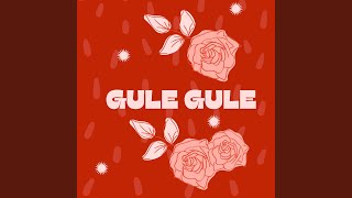 Gule Gule - Hana Dingo