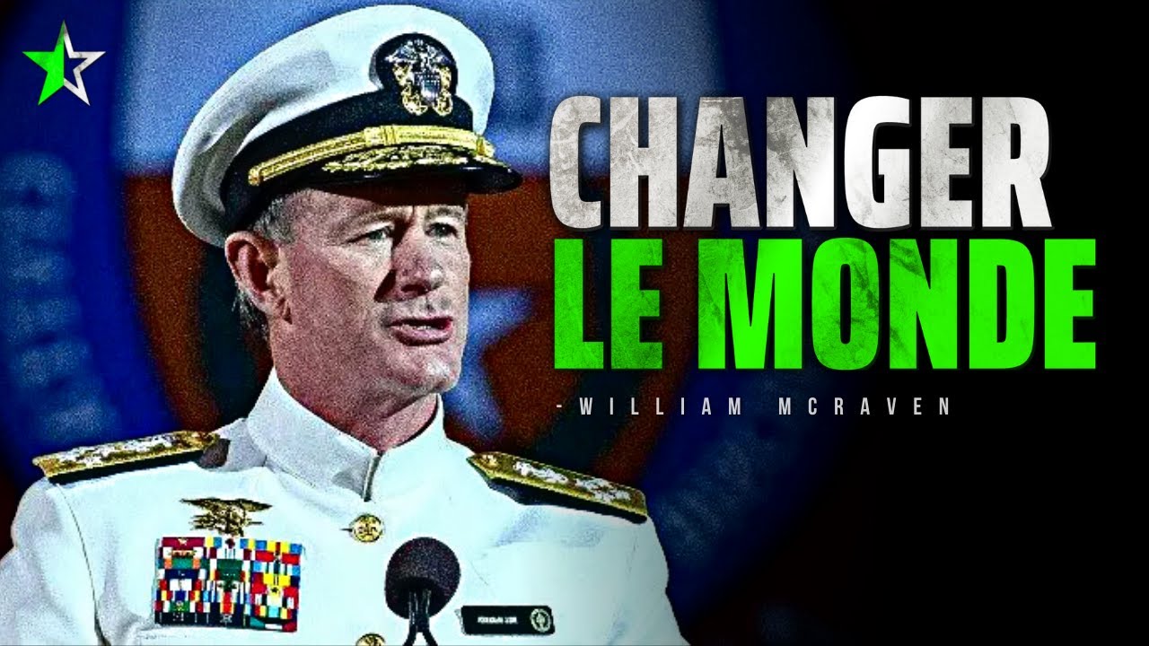 LE DISCOURS DE CET AMIRAL VOUS LAISSERA SANS VOIX ! William McRaven