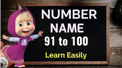 Learn Number Names ||spelling from 91 to 100 for kids| Educational video.
