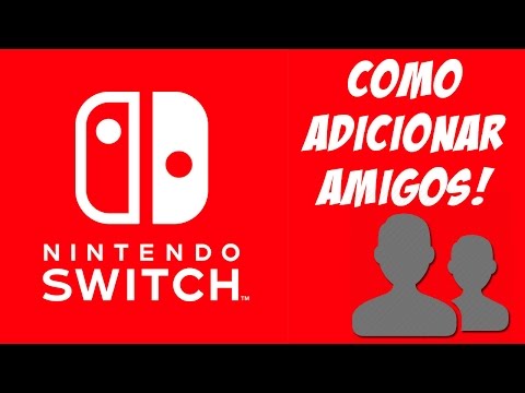 NINTENDO SWITCH - COMO ADICIONAR UM AMIGO