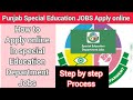 How to Apply Punjab special education department Jobs 2025 ::Apply Online Punjab special education