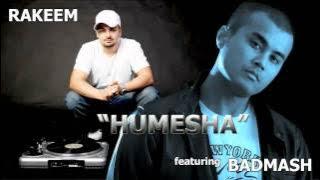 RaKeeM - Humesha featuring Badmash | Hindi Rap Guru | Audio