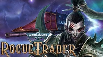 Warhammer 40,000: Rogue Trader (Unfair/Grim Darkness, Unsanctioned Psyker) - End of Chapter 3