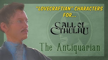 Character Creation - The Antiquarian