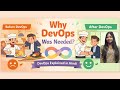 Why DevOps Was Needed? | DevOps Explained with Real-Life Example (Hindi)