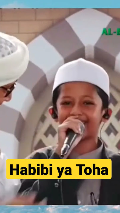 Habibi Ya toha #qosidah #sholawat