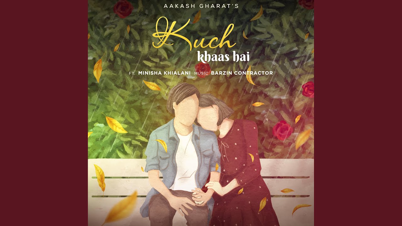 Kuch Khaas Hai feat Minisha Khialani