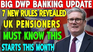 📢 Big Update: 7 DWP Banking Regulations Every UK Pensioner Must Know!
