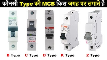 Type of MCB breaker and uses | B C D K Z Type of MCB @ElectricalTechnician