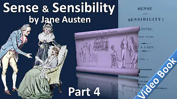 Part 4 - Sense and Sensibility Audiobook by Jane Austen (Chs 34-42)