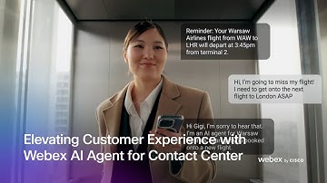 Elevating Customer Experience with Webex AI Agent for Contact Center