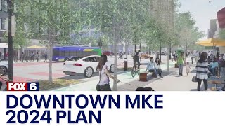 Downtown Milwaukee 2040 plan garners 2K+ public comments | FOX6 News Milwaukee