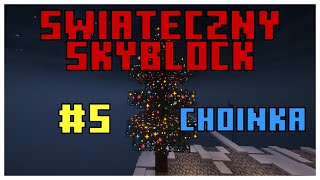 MINECRAFT ŚWIĄTECZNY SKYBLOCK #5 CHOINKA