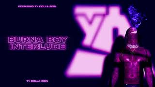 Ty Dolla $Ign - Burna Boy Interlude [Official Audio]