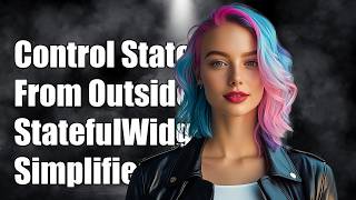 Controlling State from outside of a StatefulWidget