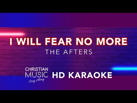 I Will Fear No More The Afters HD Karaoke