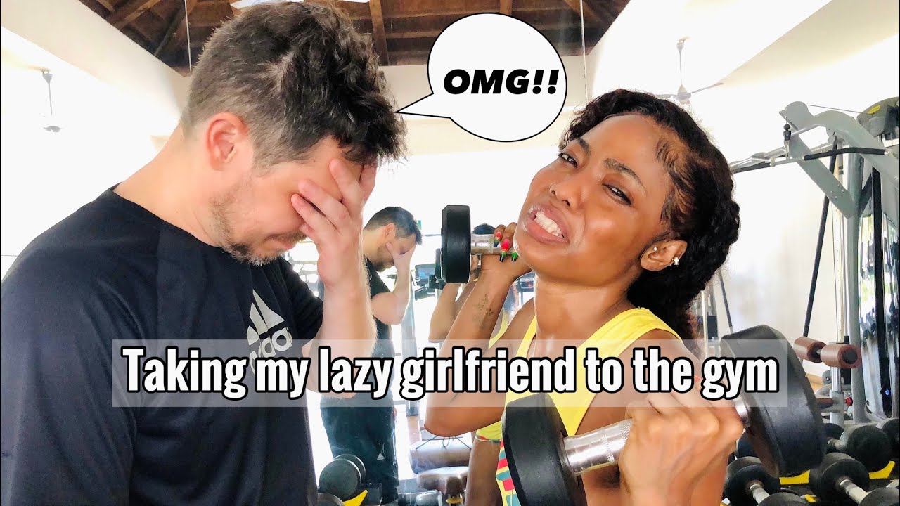 Taking My Lazy Girlfriend To The Gym First Time At The Gym With