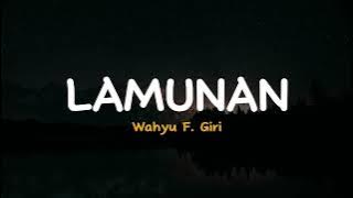 Lamunan - Wahyu F. Giri | Lirik VIdeo Lagu Indonesia (TERJEMAHAN)