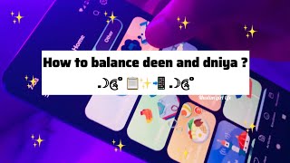How to balance deen and dunya ? | My Favourite Islamic Scholars | Apps 📋✨📲🦋 screenshot 1
