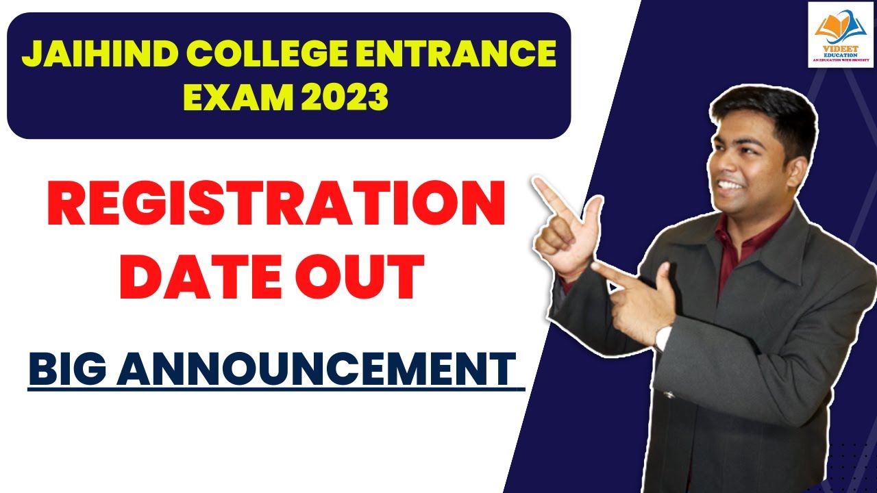 JAI HIND COLLEGE ENTRANCE EXAM 2023 I REGISTRATION DATE OUT, BIG