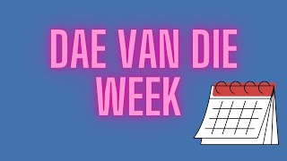 Afrikaans - Dae van die Week