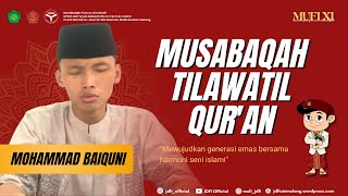 Mohammad Baiquni ll MTQ MUFI XI NASIONAL 2025