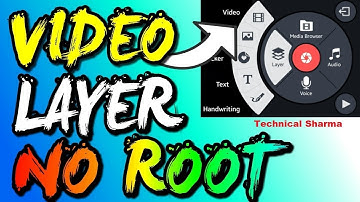 How to enable kinemaster video layer (no root)