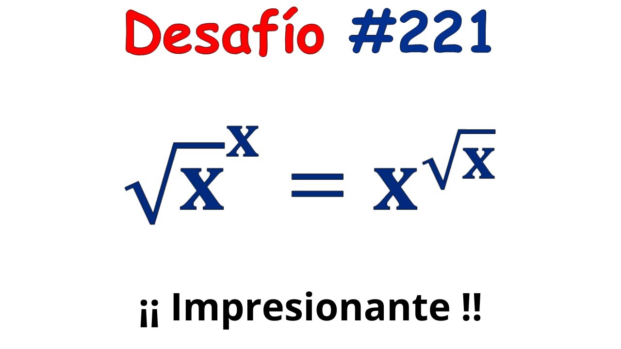 ¡¡ Fascinante Ejercicio de Ecuaciones Exponenciales !!  ¿ Sabes cómo solucionarlo ?