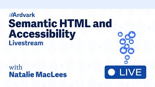 Semantic HTML and Accessibility Part 3