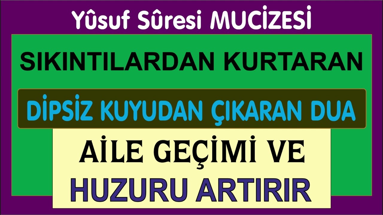 SIKINTILARDAN KURTARAN - 12. YUSUF SÜRESİ - DENENMİŞTİR