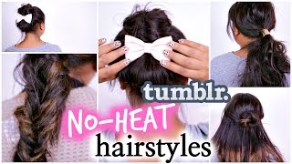 4 Easy NO HEAT Hairstyles Inspired by Tumblr! DIY Tumblr Hair!