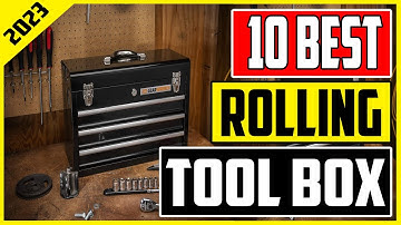 Top 10 Best Rolling Tool Boxes In 2023 Features, Benefits and Price Comparison