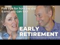 How do you Retire Early | Lifelong Tips for Financial Independence [Vlog  #29]