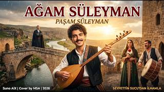 Bir Kara Kaş Bir Ela Göz Sende Var / Yedi Yıldır Derde Derman Ararım - Ağam Süleyman (Suno Aix 2026)