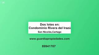 2 lotes ₡25.500.000 c/u en venta Condominio Rivera del Irazú, sector Flores Cartago,Costa Rica, #423