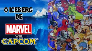 O Iceberg De Marvel Vs Capcom