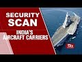 Security Scan - India's Aircraft Carriers