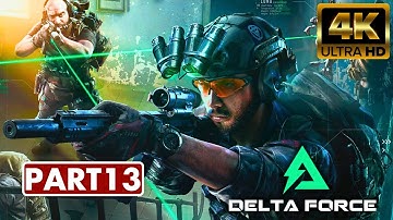 ⚔️ Delta Force Gameplay Walkthrough – Part 13 | Stealth Operations & Heavy Firefights ⚔️