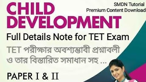 Piaget and Vygotsky Theory Details Note।  Child Development Full notes for TET Examination । SMDN